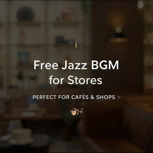 Free Instrumental BGM for Cafes, Restaurants & Stores 🎶 Royalty-Free Music  (10 Hours) Loop